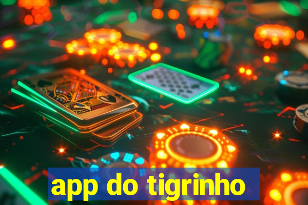 app do tigrinho